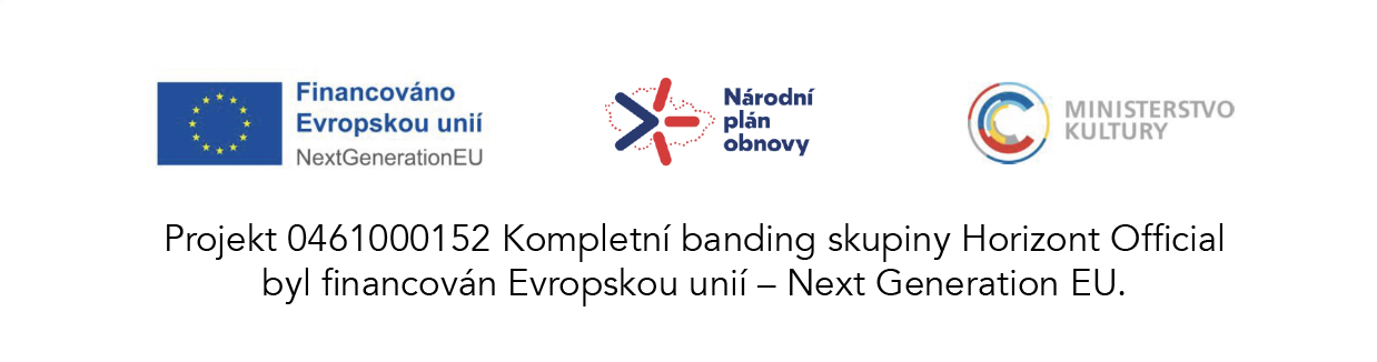 Projekt 0461000152 Kompletní banding skupiny Horizont Official byl financován Evropskou unií - Next Generation EU.