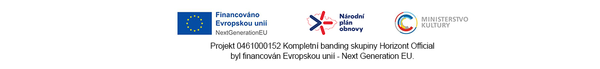 Projekt 0461000152 Kompletní banding skupiny Horizont Official byl financován Evropskou unií - Next Generation EU.